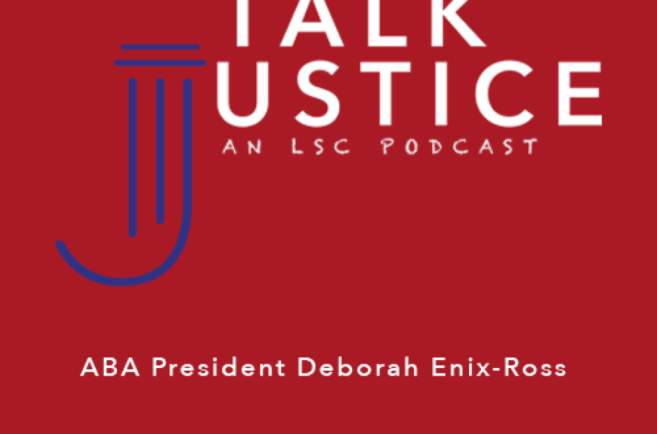 Talk Justice Episode 59 ABA President Deborah Enix-Ross